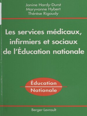 cover image of Les Services médicaux, infirmiers et sociaux de l'Éducation nationale